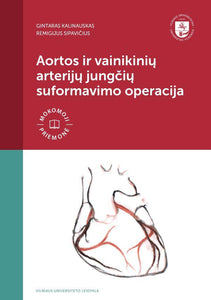 Aortos ir vainikinių arterijų jungčių suformavimo operacija
