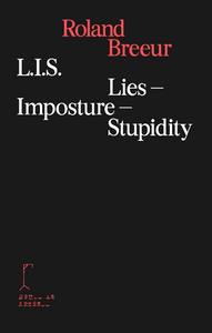 Lies – Imposture – Stupidity
