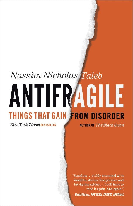 Antifragile : Things That Gain from Disorder