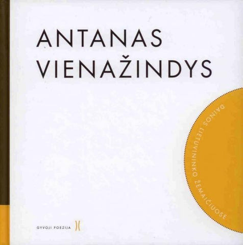 Antanas Vienažindys. Dainos lietuvininko Žemaičiuose (su CD)