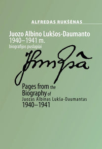 Juozo Albino Lukšos-Daumanto 1940–1941 m. biografijos puslapiai
