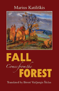 Fall Comes from the Forest