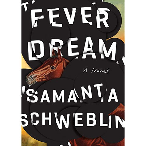 Fever Dream: A Novel