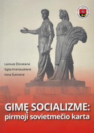 Gimę socializme: pirmoji sovietmečio karta