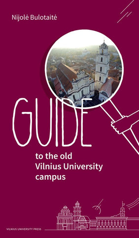 Guide to the old Vilnius University campus