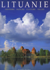 Lituanie: histoire, nature, culture, villes