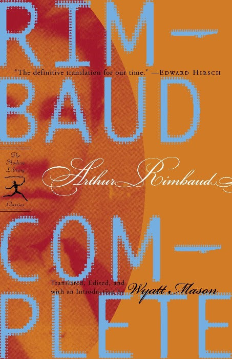 Rimbaud Complete: Poetry & Prose
