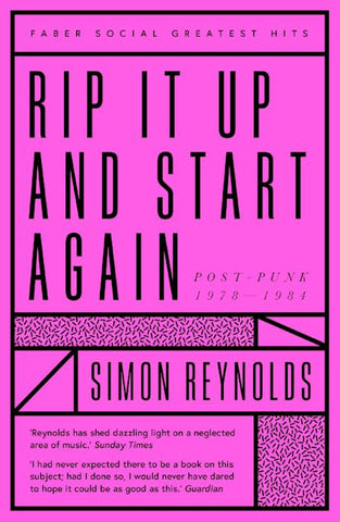 Rip it Up and Start Again: Postpunk 1978-1984