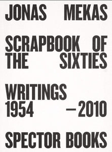 Scrapbook of the Sixties : Writings 1954 - 2010