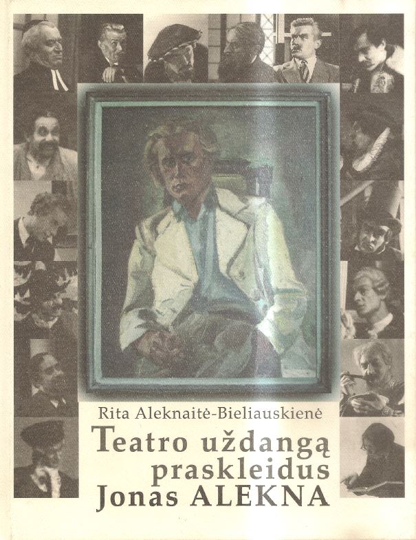 Teatro uždangą praskleidus. Jonas Alekna, 1917-1964