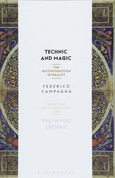 Technic and Magic: The Reconstruction of Reality