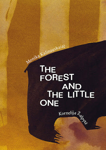The Forest and The Little One