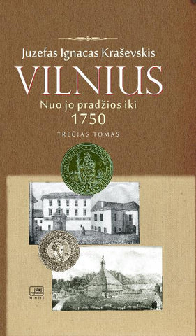 Vilnius. Nuo jo pradžios iki 1750. III tomas