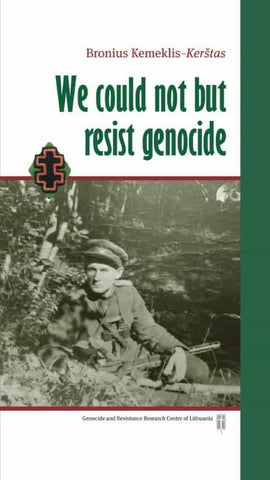 We could not but resist genocide